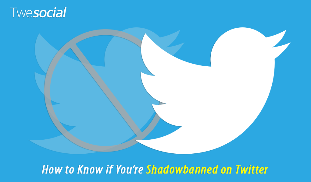 How to Know if You’re Shadowbanned on Twitter